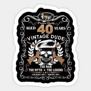 Skull Aged 40 Years Vintage 40 Dude Sticker